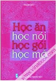 Ăn, nói, gói, mở và sự "minh triết" Việt Nam