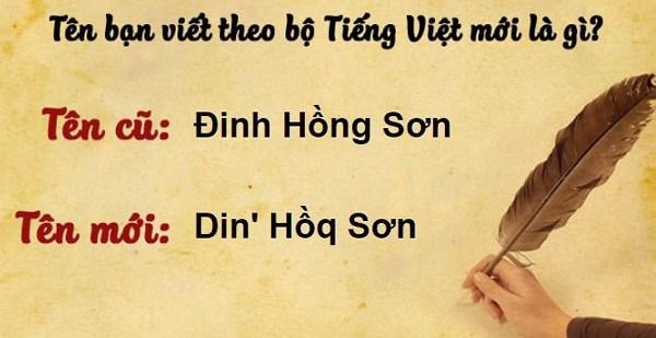 Thử đổi tên mình theo bộ Tiếng Việt mới, dân mạng hoang mang vì quá rối - 3 Thử đổi tên mình theo bộ Tiếng Việt mới, dân mạng hoang mang vì quá rối - 3