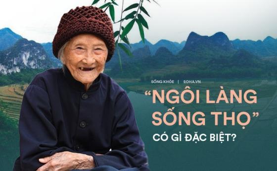 “Ngôi làng trường thọ” nổi tiếng: Người già nườm nượp đến thuê nhà để sống phần cuối đời