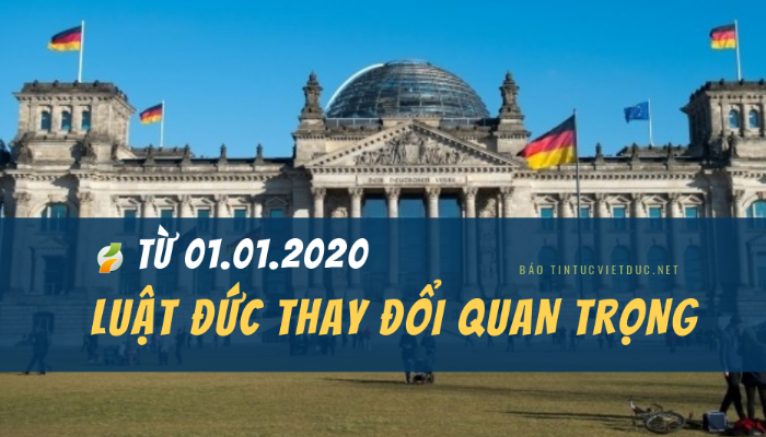 luat duc va nhung thay doi quan trong tu nam 2020 bao tintucvietduc