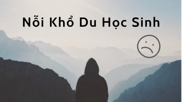 14 nỗi khổ của du học sinh không phải ai cũng hiểu