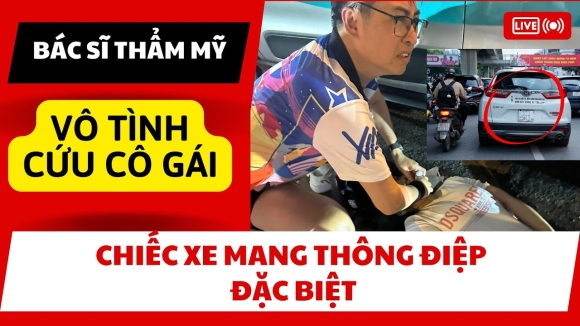 Bác sĩ kể chuyện cứu cô gái co giật vì tai nạn giữa đêm và dòng chữ ‘lạ’ trên xe